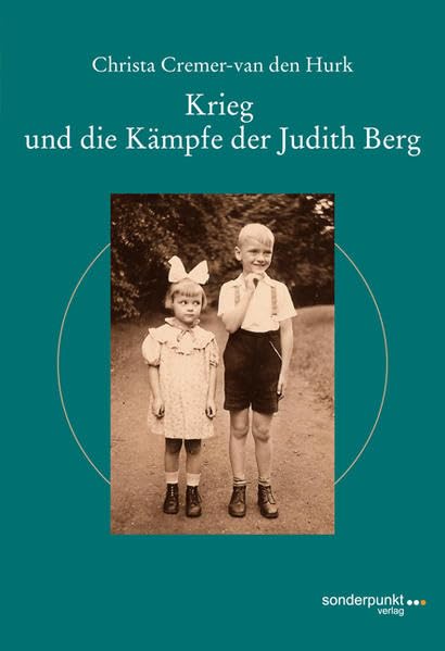 Krieg und die Kämpfe der Judith Berg (Zeitzeugen) Historical Fiction