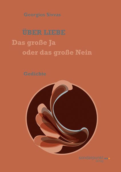 Über Liebe - das große Ja oder das große Nein Poetry