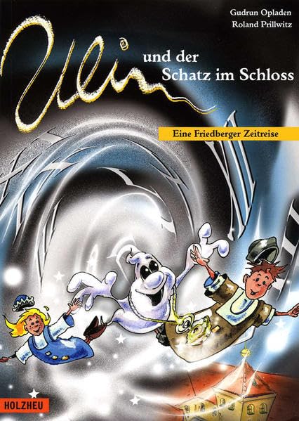 Uli und der Schatz im Schloss: Eine Friedberger Zeitreise Children's books