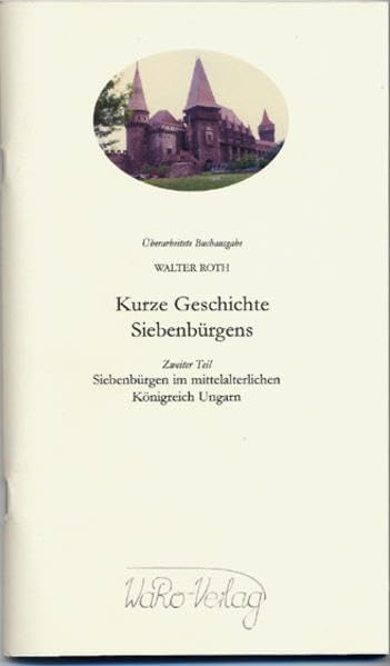 Kurze Geschichte Siebenbürgens, Teil 2: Siebenbürgen im mittelalterlichen Königreich Ungarn Film, Art & Culture