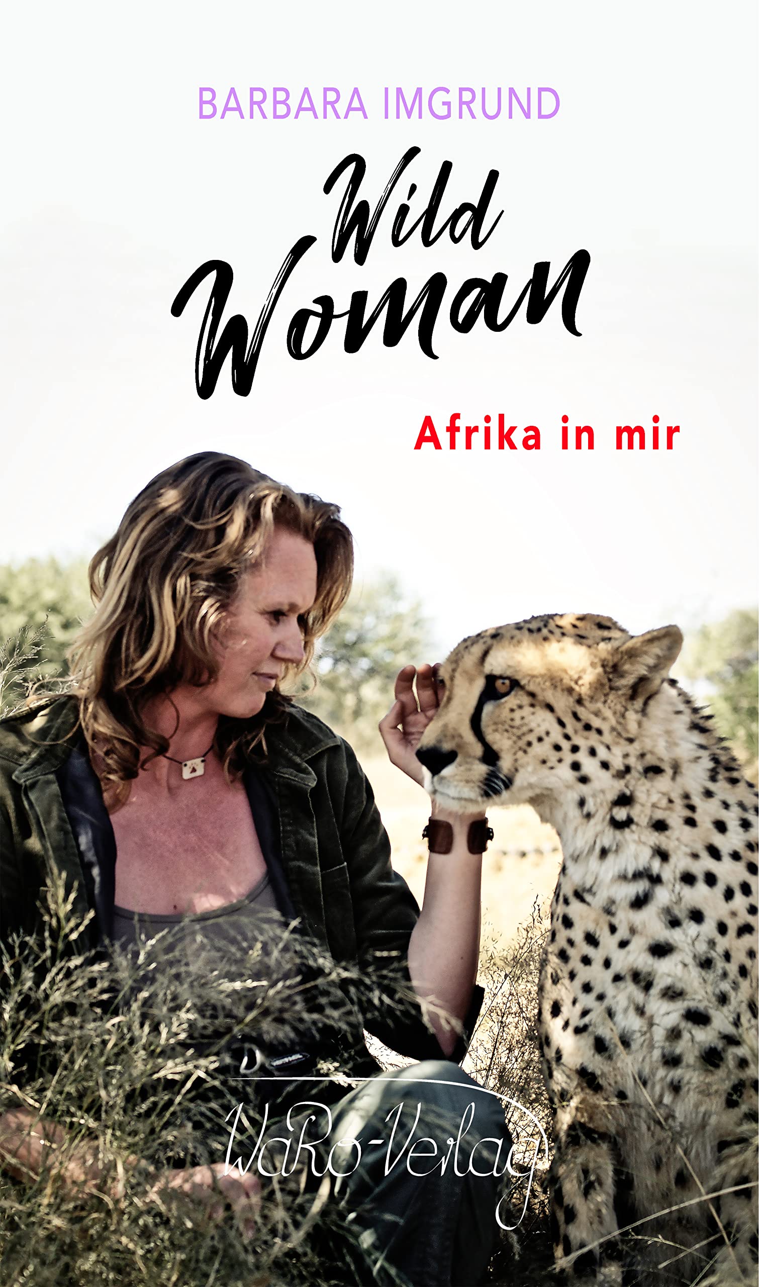 Wild Woman: Afrika in mir Contemporary literature