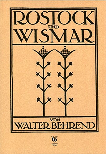 Rostock und Wismar: Stätten der Kultur. Zwei Ostseestädte Politics & History