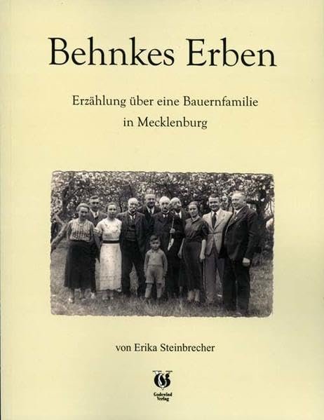 Behnkes Erben: Erzählung über eine Bauernfamilie in Mecklenburg Books