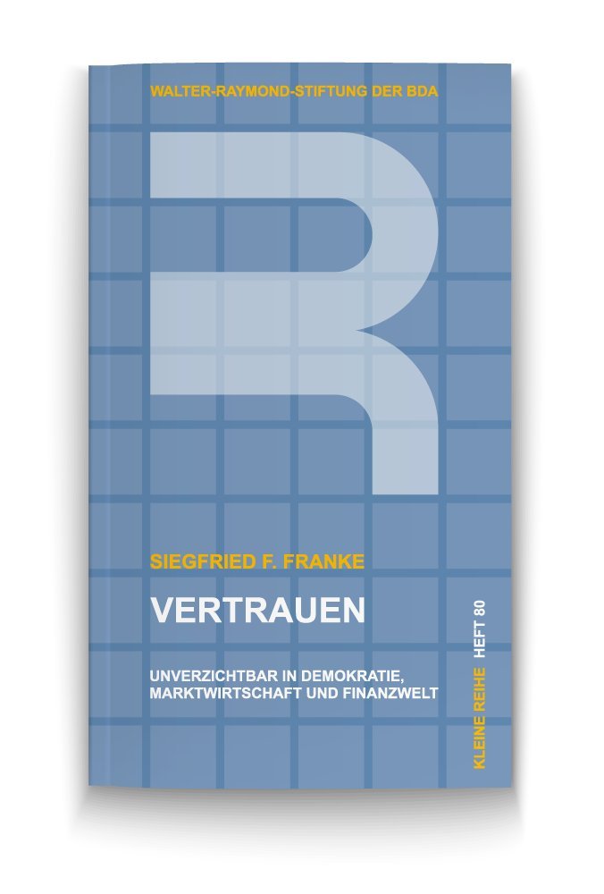 Vertrauen: unverzichtbar in Demokratie, Marktwirtschaft und Finanzwelt book