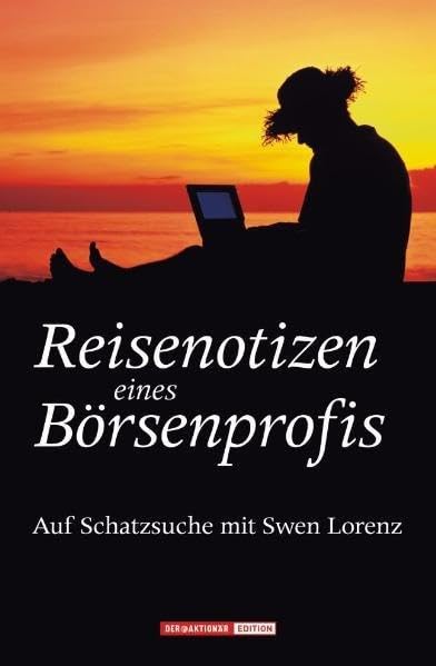 Reisenotizen eines Börsenprofis Business, Finance & Career Books