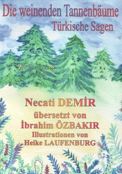 Die weinenden Tannenbäume Fairy Tales & Legends