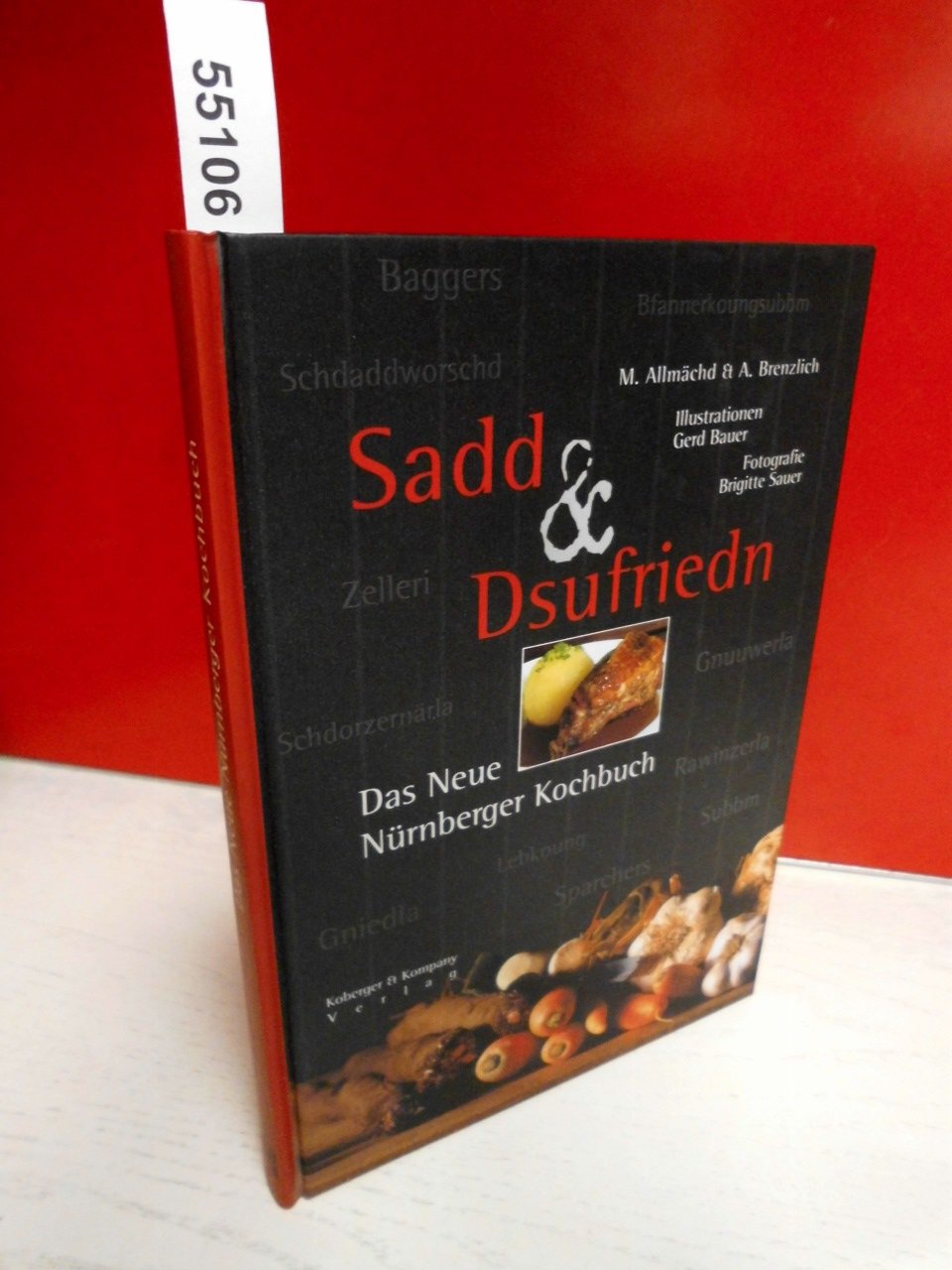 Sadd & Dsufriedn - Das Neue Nürnberger Kochbuch Books