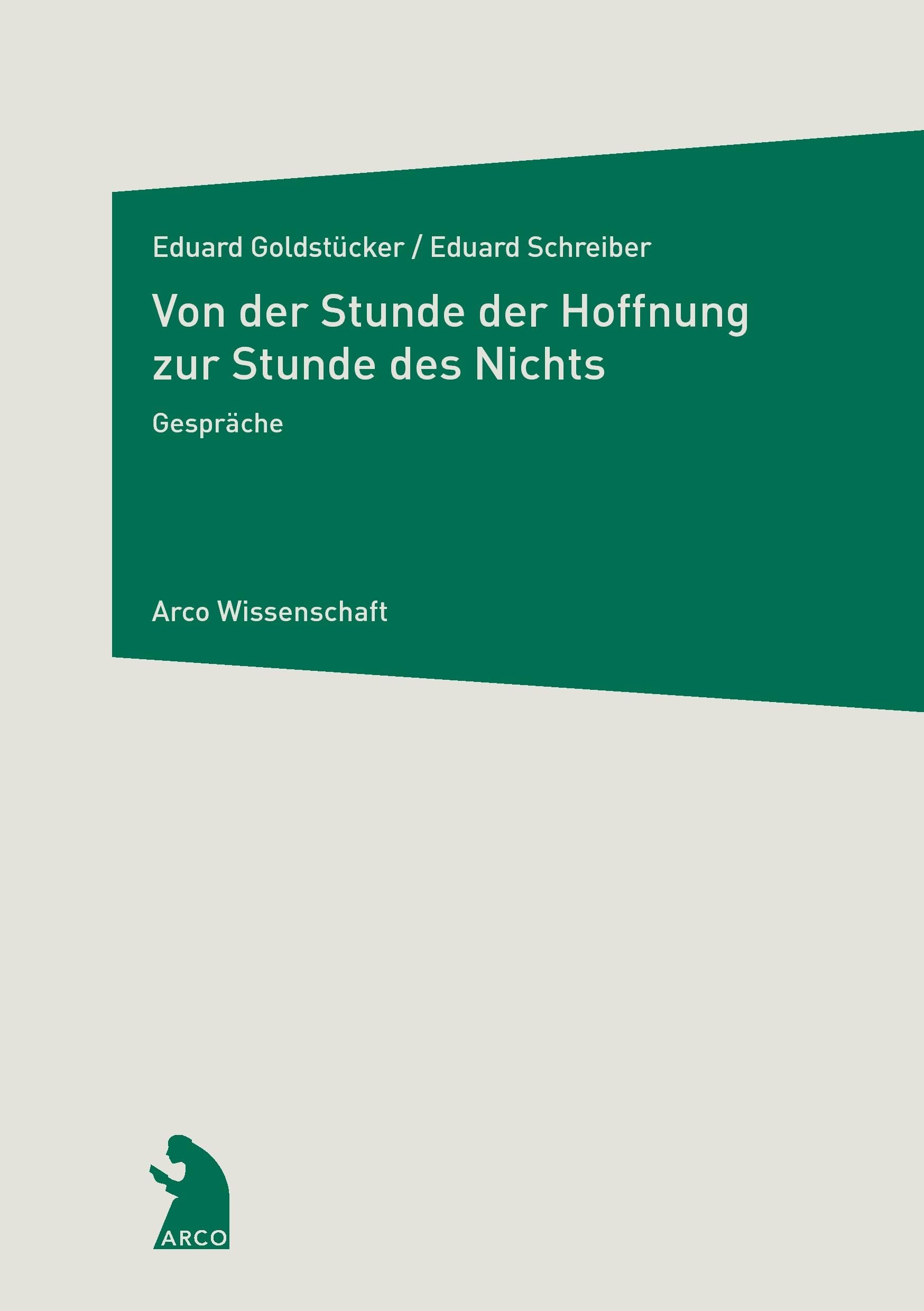 Von der Stunde der Hoffnung zur Stunde des Nichts: Gespräche (Arco Wissenschaft) Contemporary literature