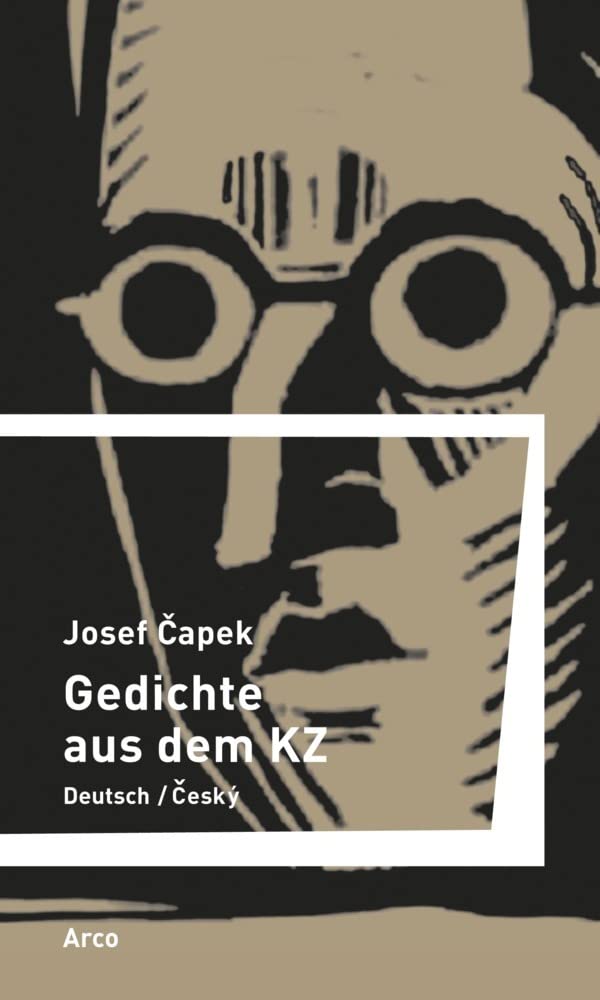 Gedichte aus dem KZ: Deutsch / Tschechisch. Nachwort: Opelík, Jirí (Bibliothek der Böhmischen Länder) Poetry
