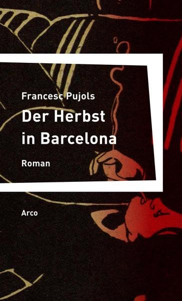 Der Herbst in Barcelona: Roman Contemporary literature