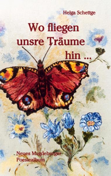 Wo fliegen unsre Träume hin Poetry