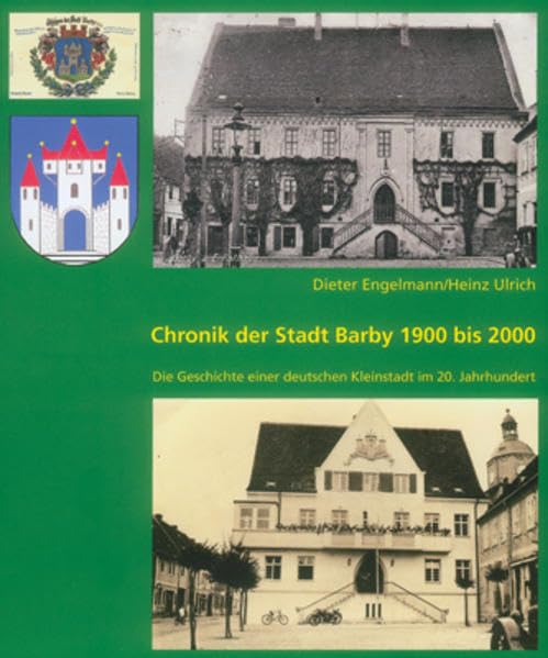 Chronik der Stadt Barby 1900 bis 2000 German history