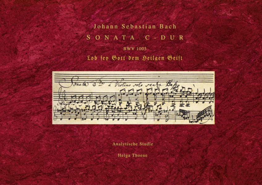 Johann Sebastian Bach Sonata C-Dur: Lob sey Gott dem Heilgen Geist Analytische Studie Sheet Music
