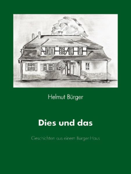 Dies und das: Geschichten aus einem Bürger-Haus Contemporary literature