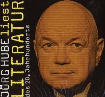 Jörg Hube liest Literatur des 20. Jahrhunderts Books