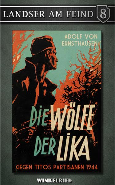 Die Wölfe der Lika: Gegen Titos Partisanen 1944 book