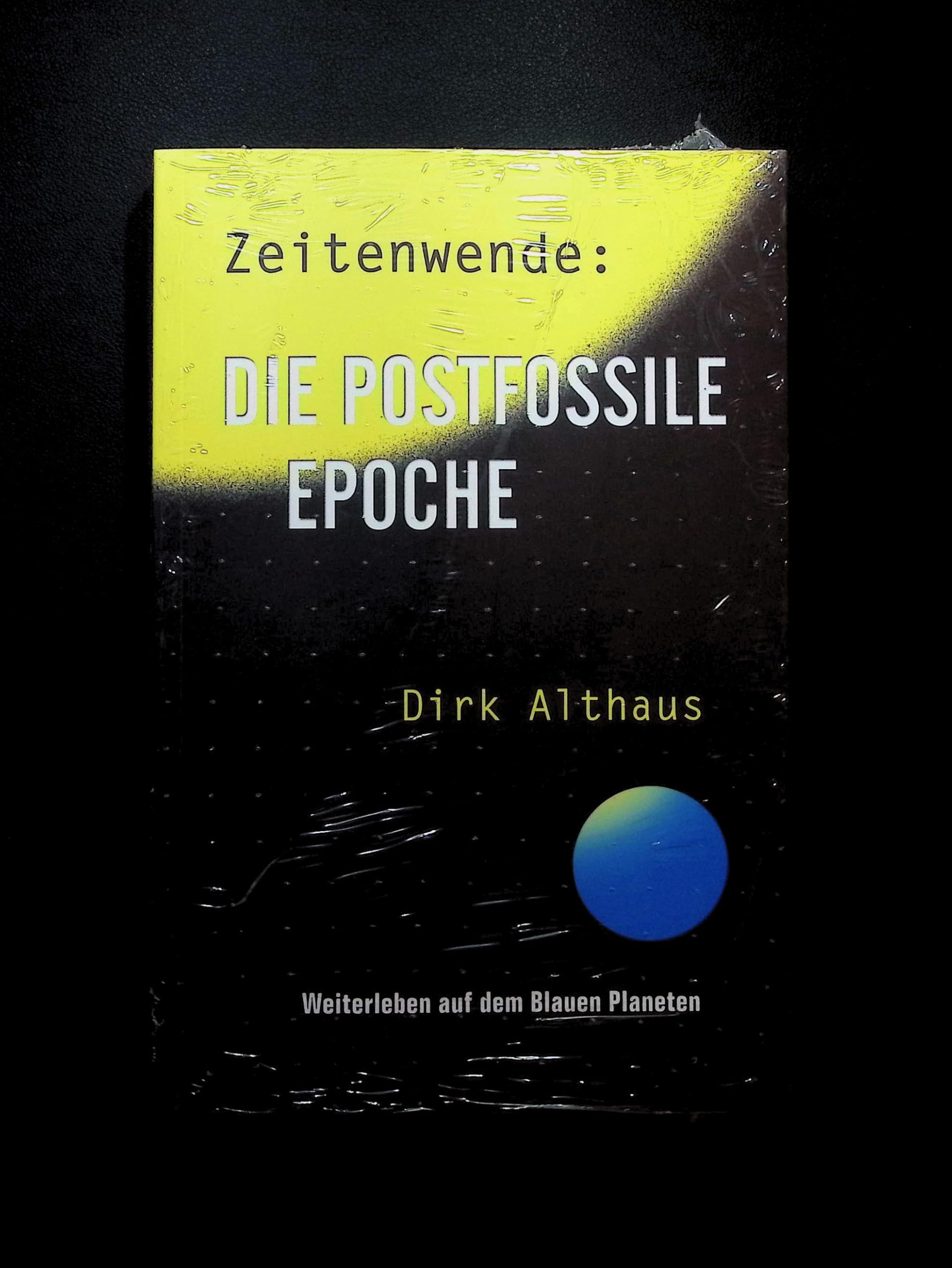Zeitenwende: Die postfossile Epoche: Weiterleben auf dem Blauen Planeten Mathematics