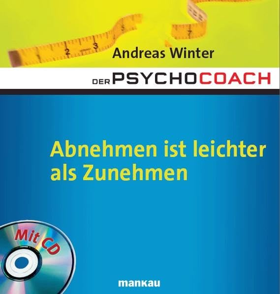 Der Psychocoach 3: Abnehmen ist leichter als Zunehmen. Mit Starthilfe-CD! Health, Nutrition & Fitness