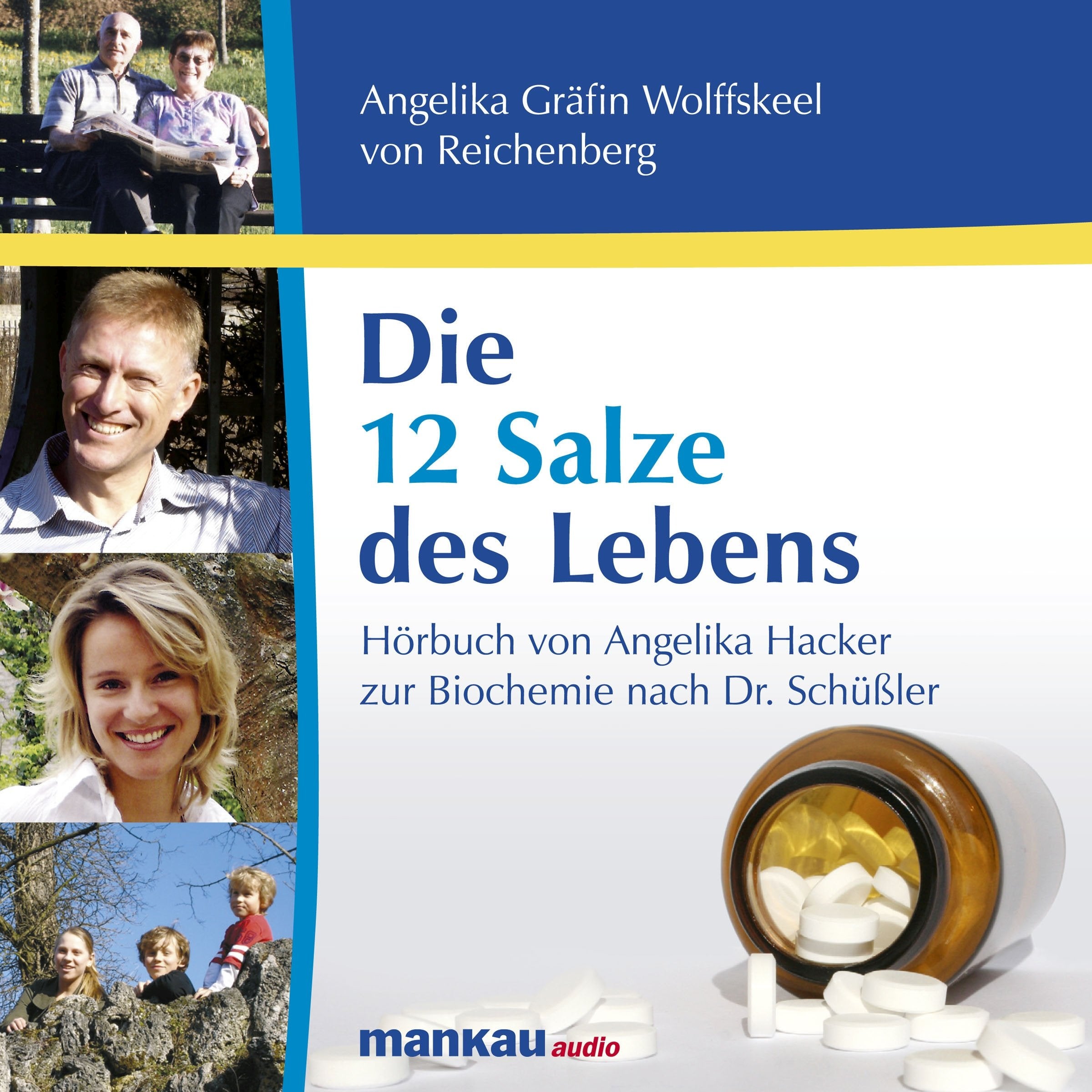 Die 12 Salze des Lebens: Hörbuch von Angelika Hacker / Scala Z Media zur Biochemie nach Dr. Schüßler nach dem gleichnamigen Buch von Angelika Gräfin Wolffskeel von Reichenberg Health, Nutrition & Fitness