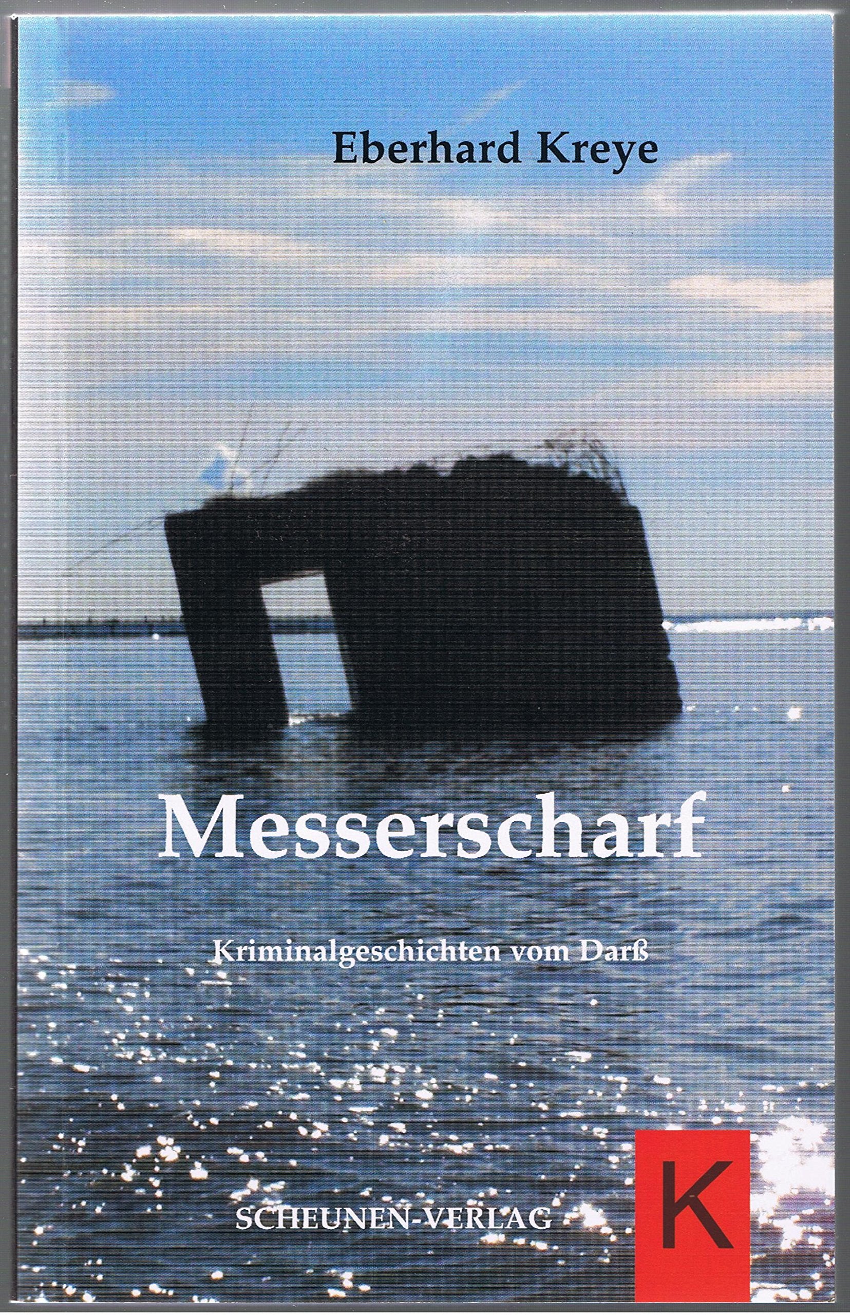 Messerscharf: Kriminalgeschichten vom Darß Crime & Thrillers