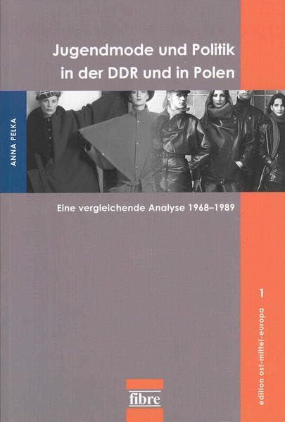 Jugendmode und Politik in der DDR und in Polen German history