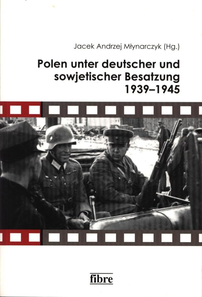 Polen unter deutscher und sowjetischer Besatzung 1939–1945 book