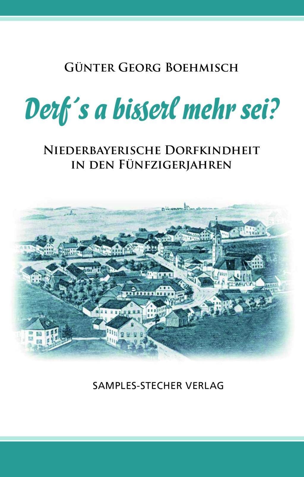 Derf´s a bisserl mehr sei? (Paperback): Niederbayerische Dorfkindheit in den Fünfzigerjahren Personalities Books