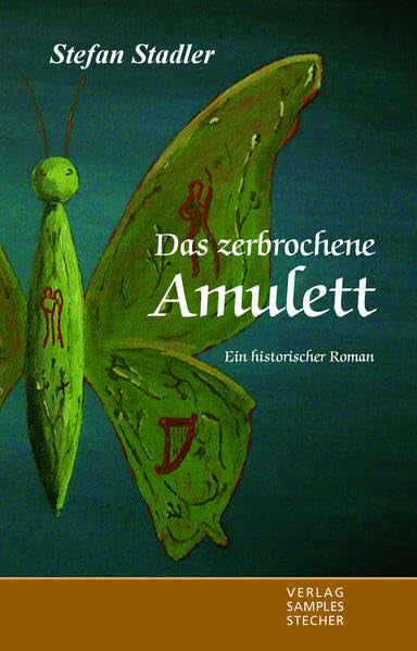 Das zerbrochene Amulett Historical Fiction