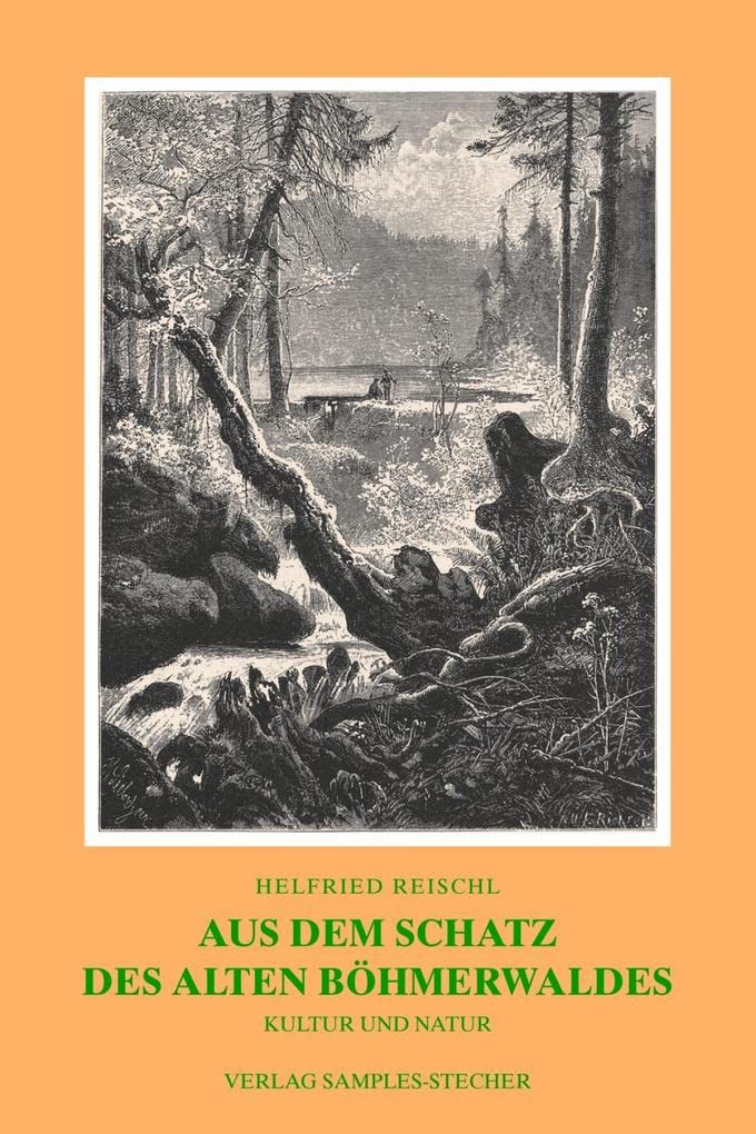 Aus dem Schatz des alten Böhmerwaldes Politics & History