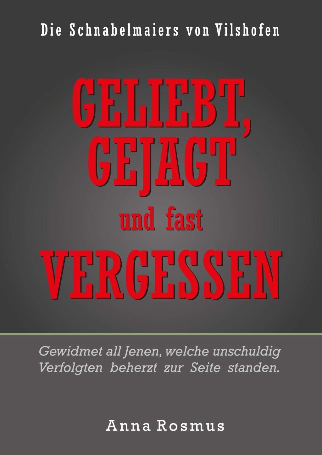 Die Schnabelmaiers von Vilshofen Memories