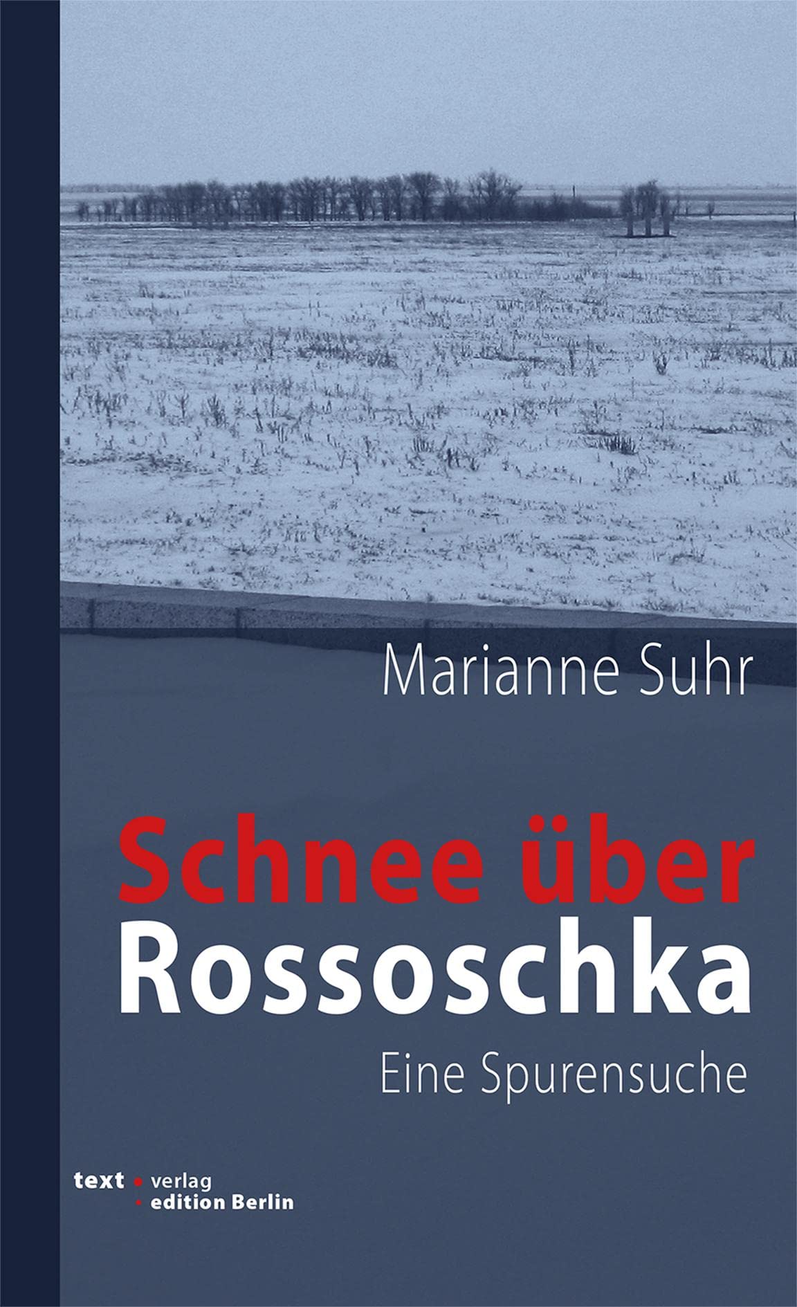 Schnee über Rossoschka: Eine Spurensuche Contemporary literature