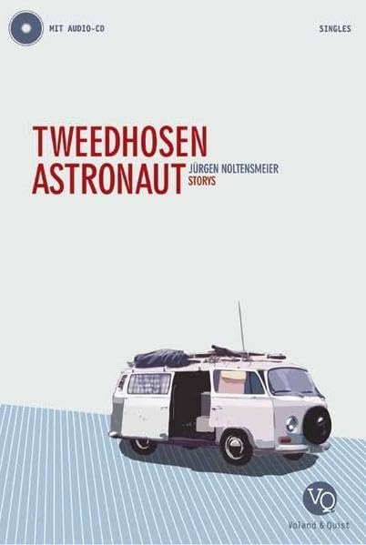 Tweedhosenastronaut. Buch und CD Contemporary literature