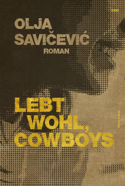 Lebt wohl, Cowboys: Roman Contemporary literature