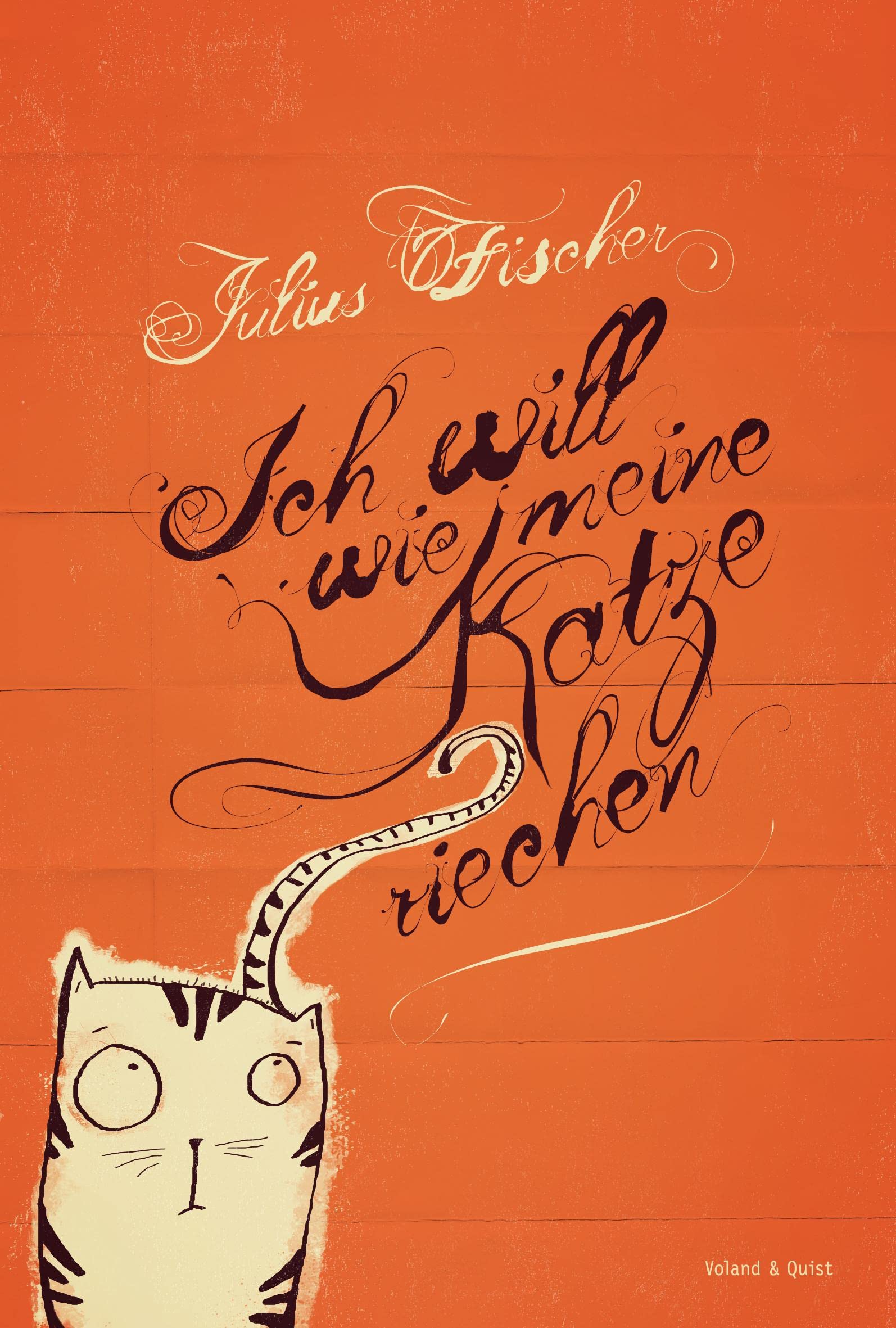 Ich will wie meine Katze riechen Contemporary literature