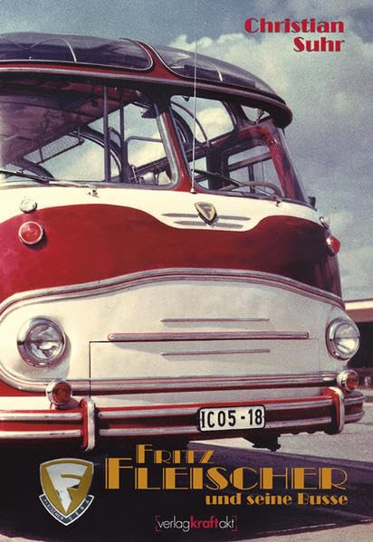 Fritz Fleischer und seine Busse book
