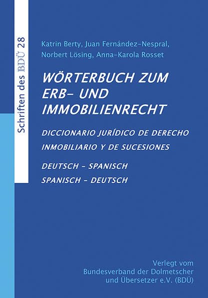 Wörterbuch zum Erb- und Immobilienrecht. Deutsch-Spanisch /Spanisch-Deutsch book