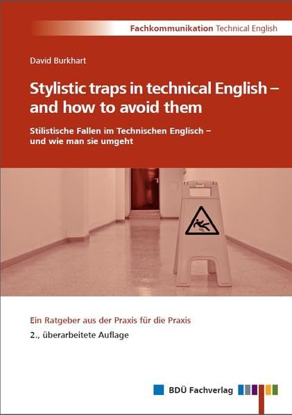 Stylistic traps in technical English – and how to avoid them / Stilistische Fallen im Technischen Englisch – und wie man sie umgeht: 2., überarbeitete Auflage Social Sciences