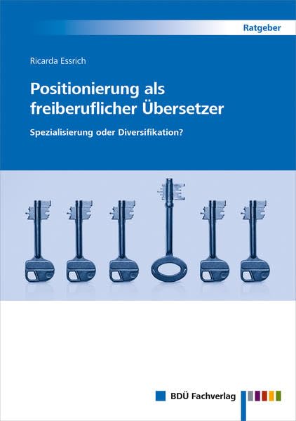 Positionierung als freiberuflicher Übersetzer: Spezialisierung oder Diversifikation? Social Sciences