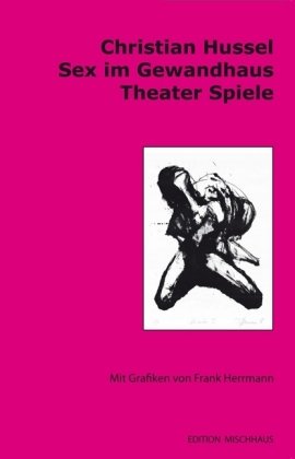 Sex im Gewandhaus: Theater Spiele Fiction