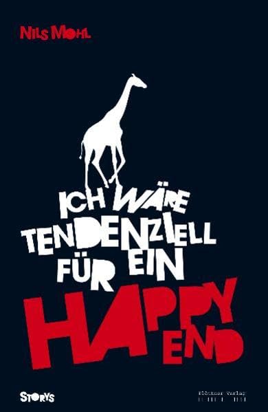 Ich wäre tendenziell für ein Happy End: Storys Contemporary literature