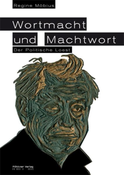 Wortmacht und Machtwort: Der politsiche Loest Memories