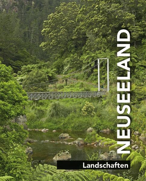 Neuseeland. Stadtleben - Landleben - Landschaften - Buchten und Strände / Neuseeland - Landschaften Leisure, Home & Garden
