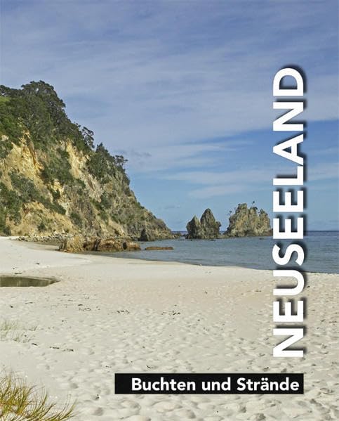 Neuseeland. Stadtleben - Landleben - Landschaften - Buchten und Strände / Neuseeland - Buchten und Strände Leisure, Home & Garden