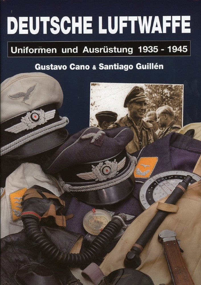 Deutsche Luftwaffe: Uniformen und Ausrüstung 1935 - 1945 German history