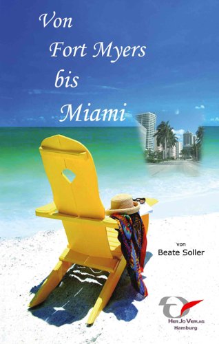Von Fort Myers bis Miami: Florida Secrets der individuelle Reiseführer für Best Agers Travel