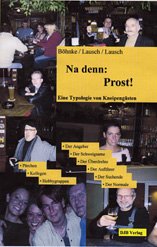 Na denn: Prost!: Eine Typologie von Kneipengästen Law