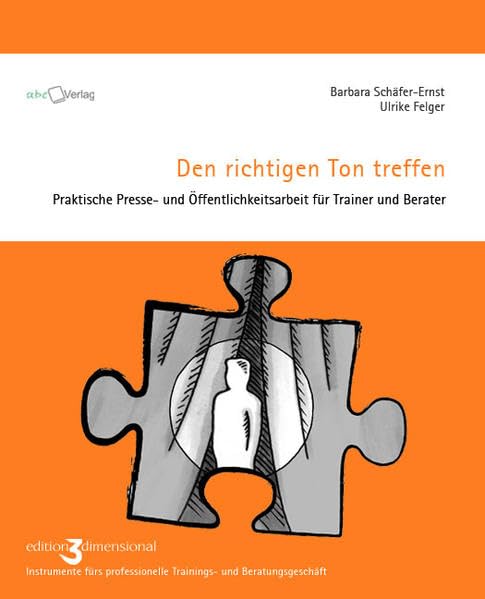 Den richtigen Ton treffen. Praktische Presse- und Öffentlichkeitsarbeit für Trainer und Berater Law