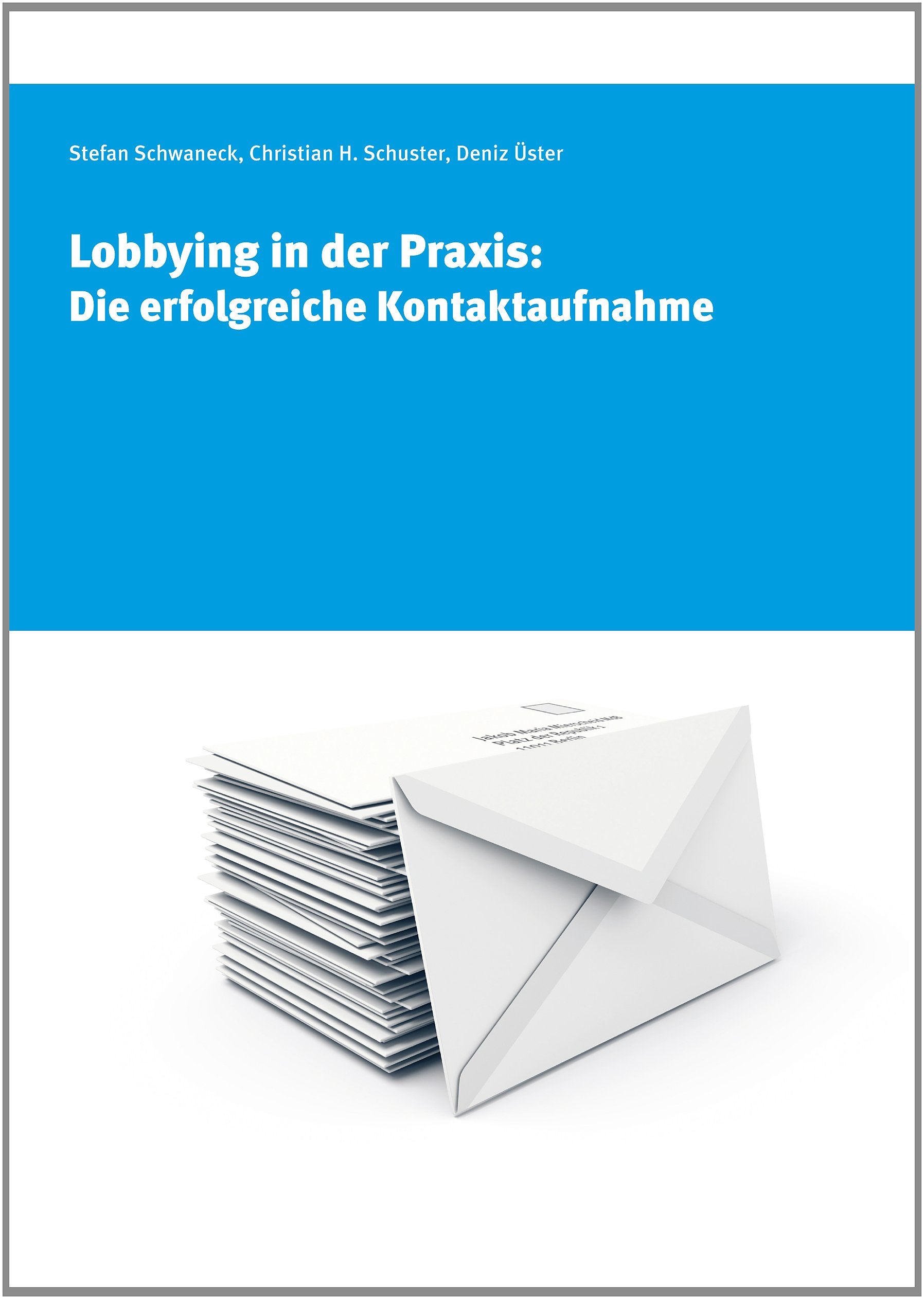 Lobbying in der Praxis: Die erfolgreiche Kontaktaufnahme Politics & History
