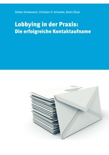 Lobbying in der Praxis: Die erfolgreiche Kontaktaufnahme book