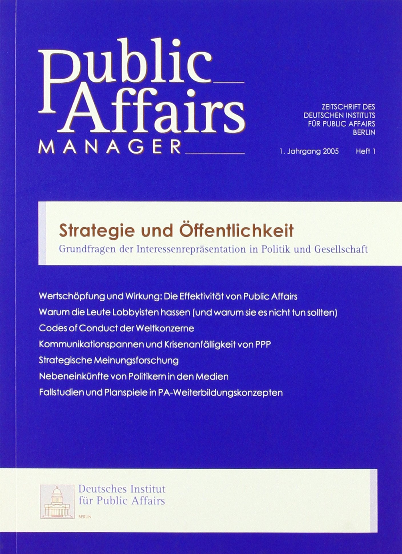 Public Affairs Manager, H.2005/1 : Strategie und Öffentlichkeit: Grundfragen der Interessenrepräsentation in Politik und Gesellschaft Law